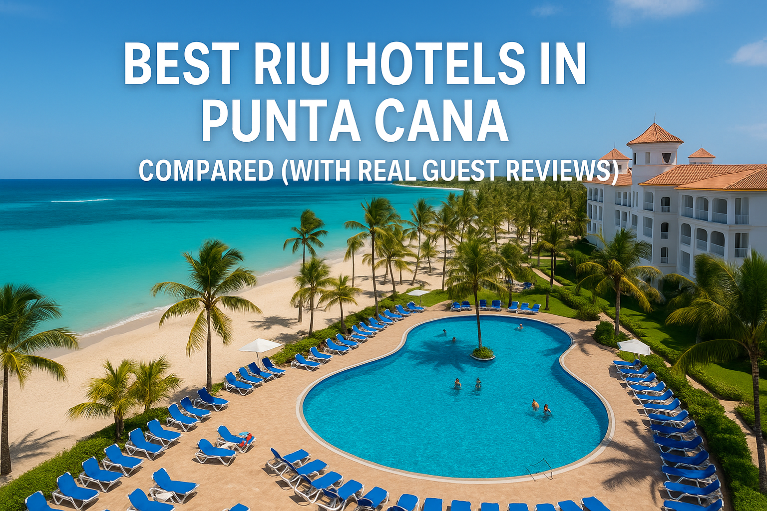 best riu hotels in punta cana